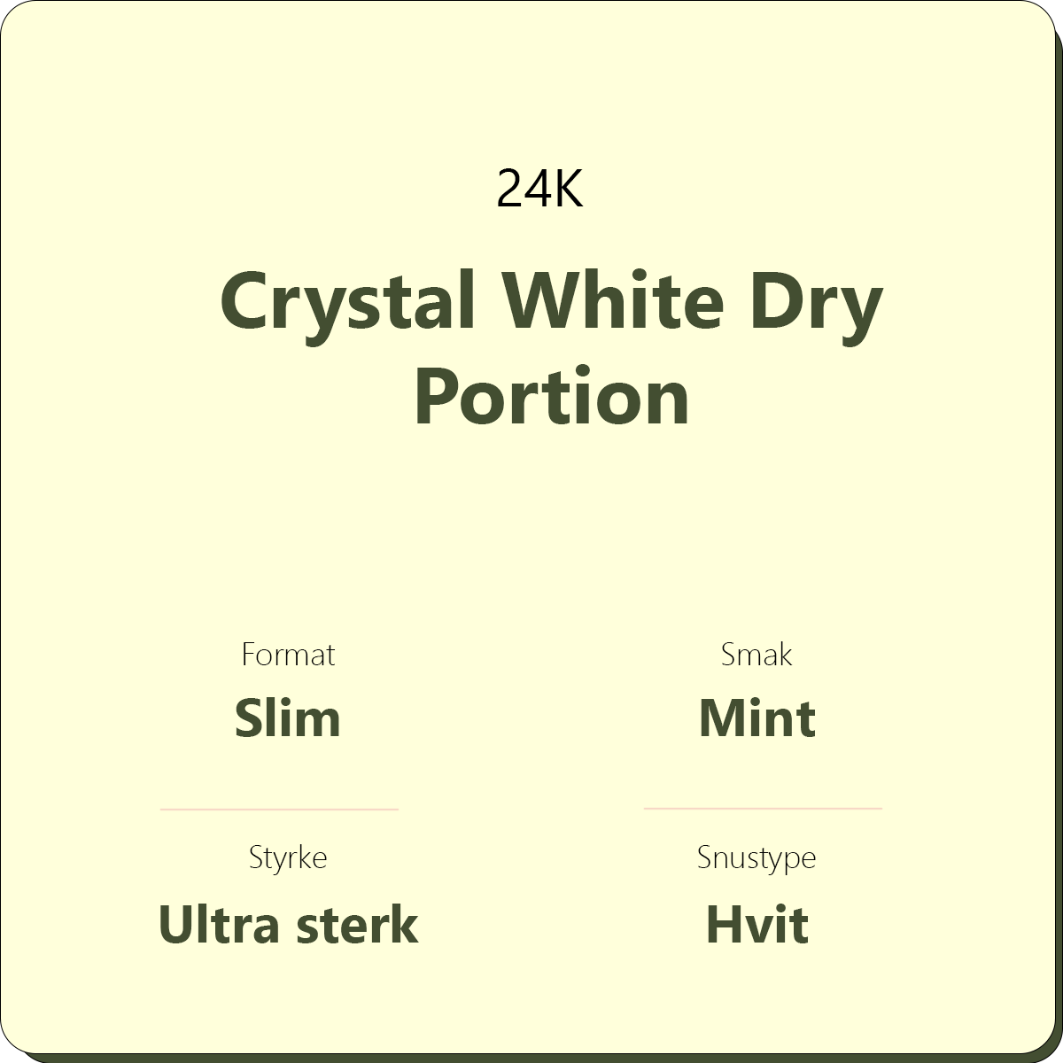 24K Crystal White Dry Portion