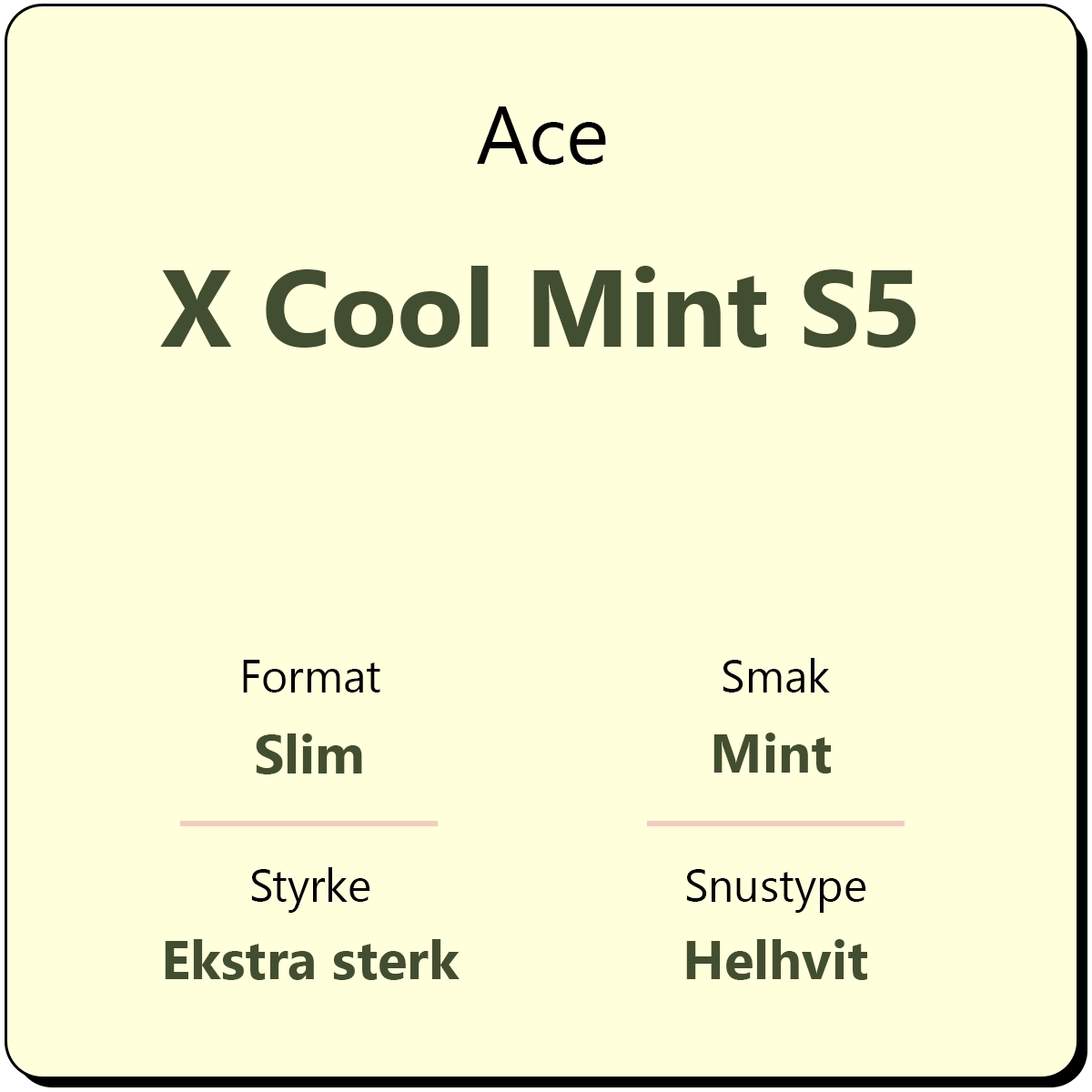 Ace X Cool Mint S5