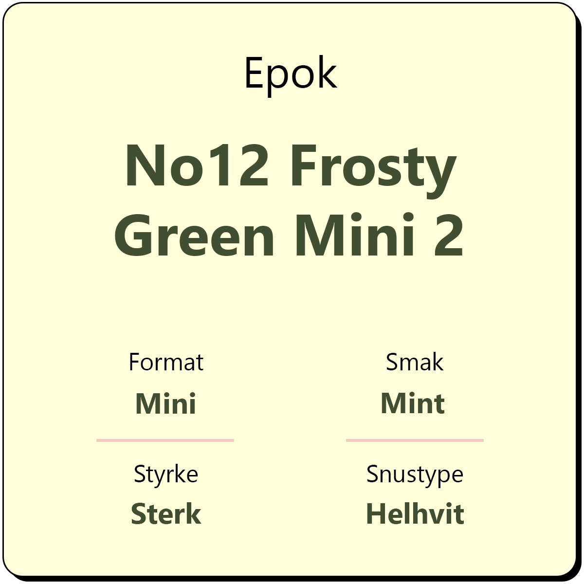 Epok No12 Frosty Green Mini 2