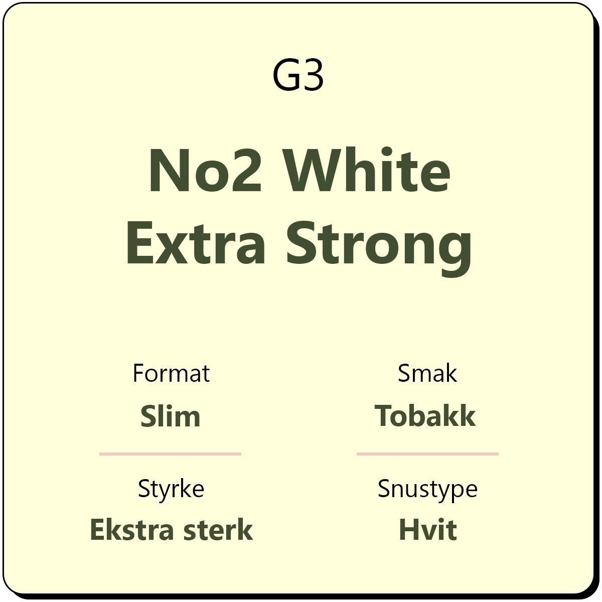 G3 No2 White Extra Strong