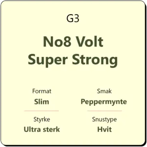 G3 No8 Volt Super Strong