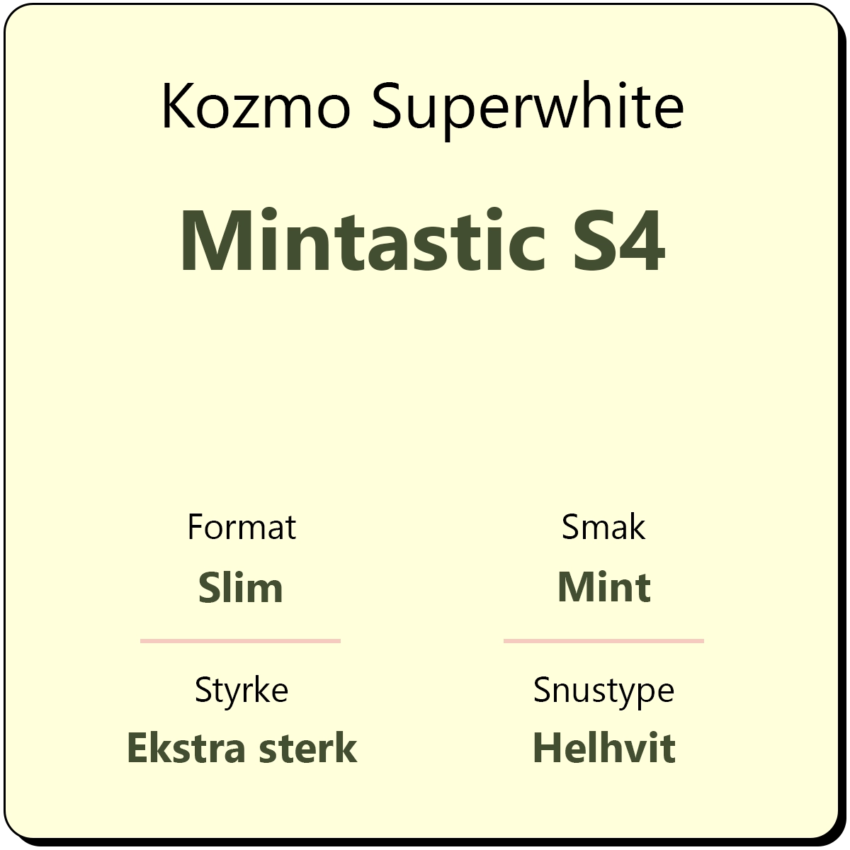 Kozmo Superwhite Mintastic S4