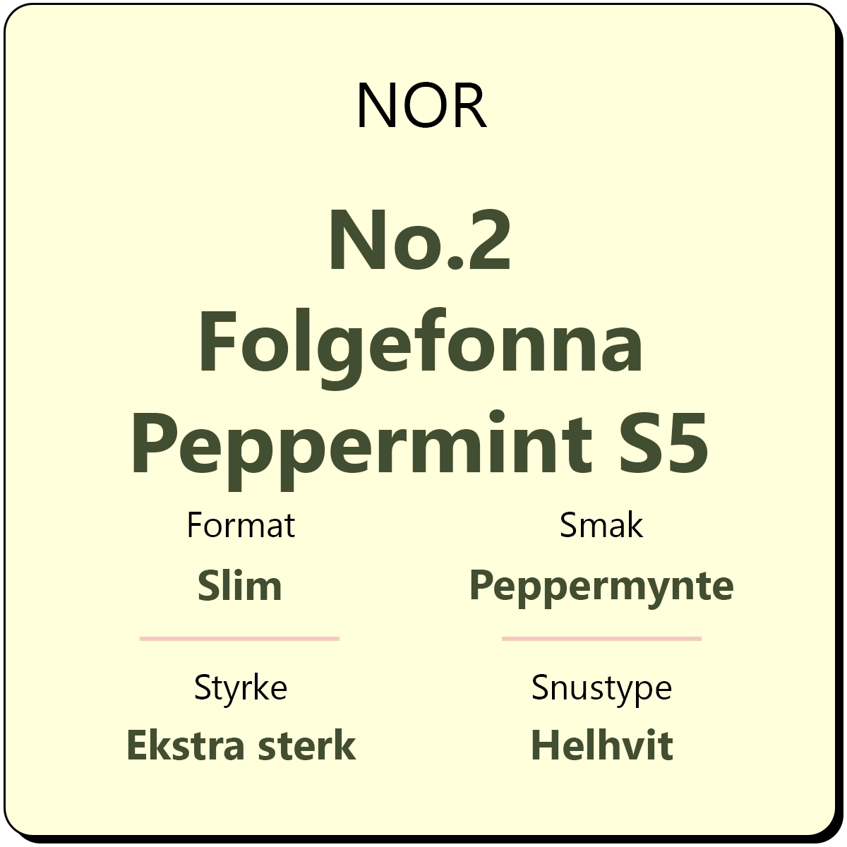 NOR No.2 Folgefonna Peppermint S5