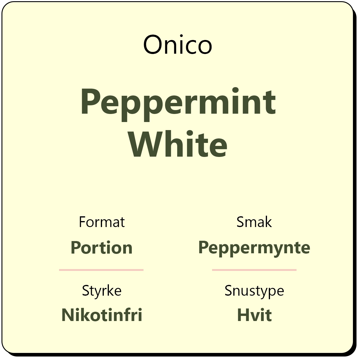Onico Peppermint White