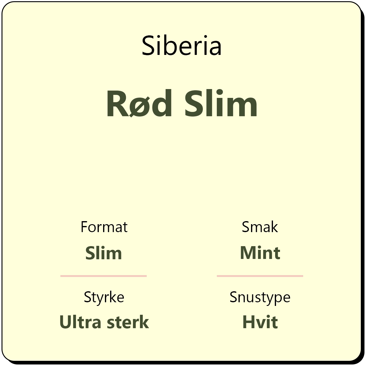 Siberia Rød Slim