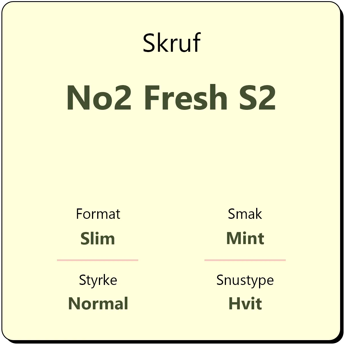 Skruf No2 Fresh S2
