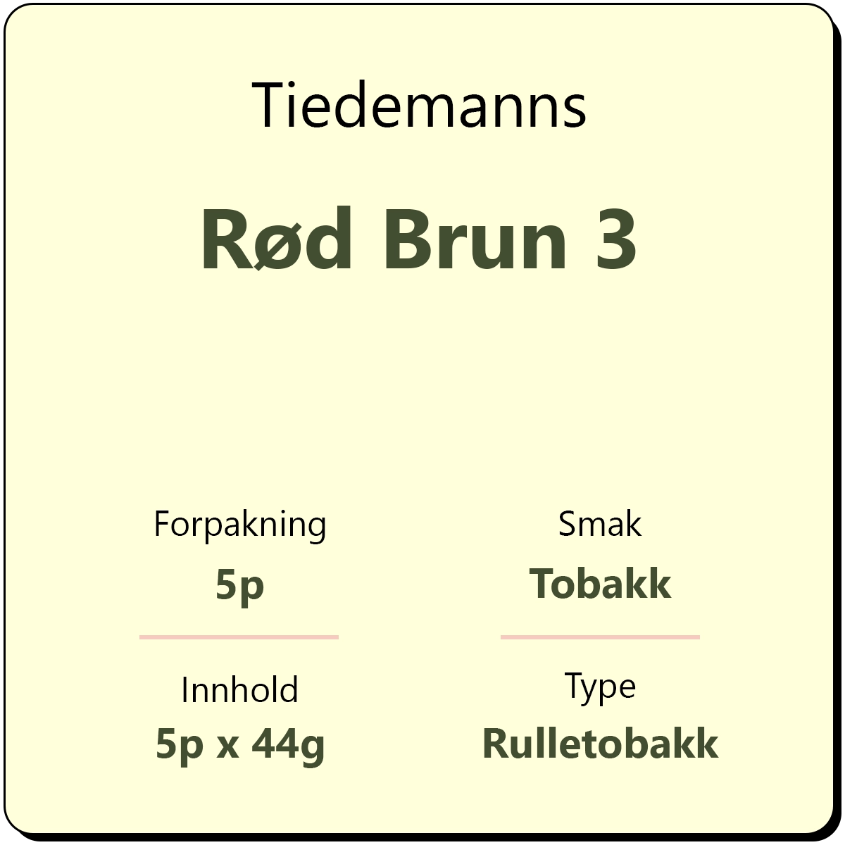 Tiedemanns Rød Brun 3