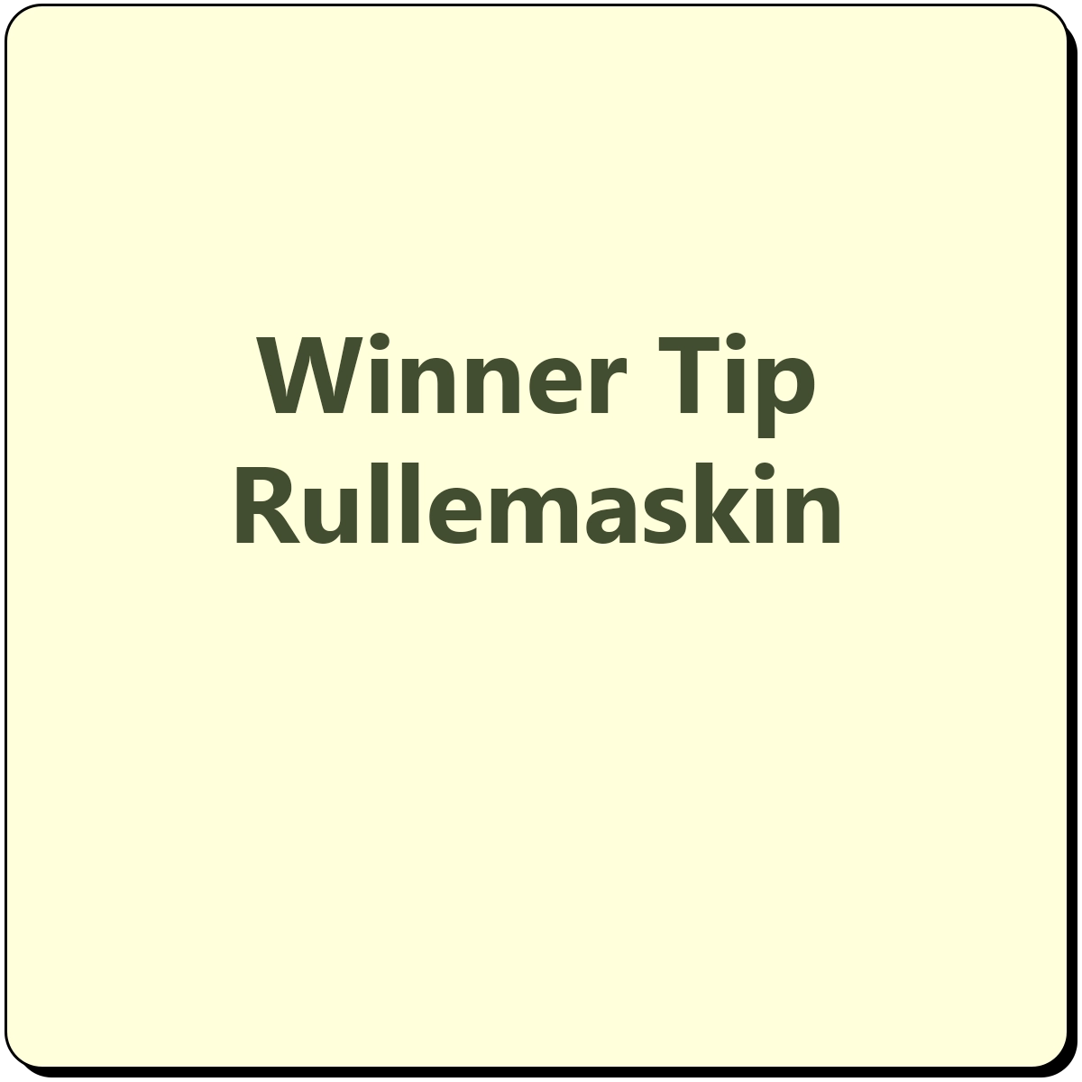 Winner Tip Rullemaskin