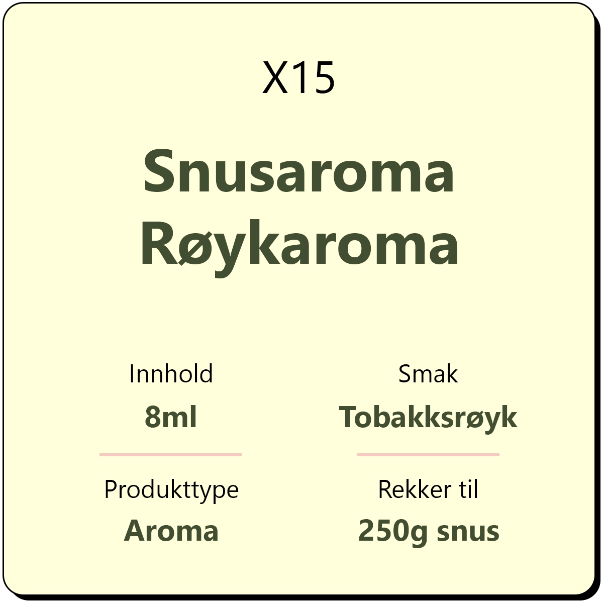 X15 Snusaroma Røykaroma