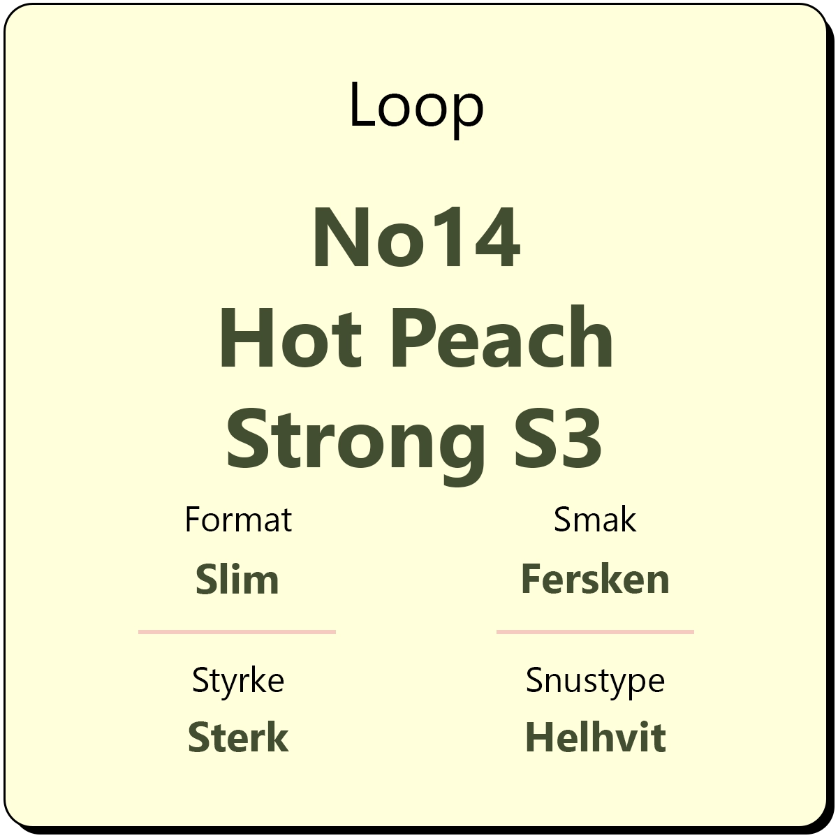 Loop No14 Hot Peach Strong S3