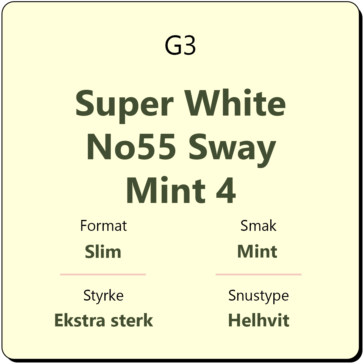 G3 Super White No55 Sway Mint 4