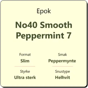 Epok No40 Smooth Peppermint 7