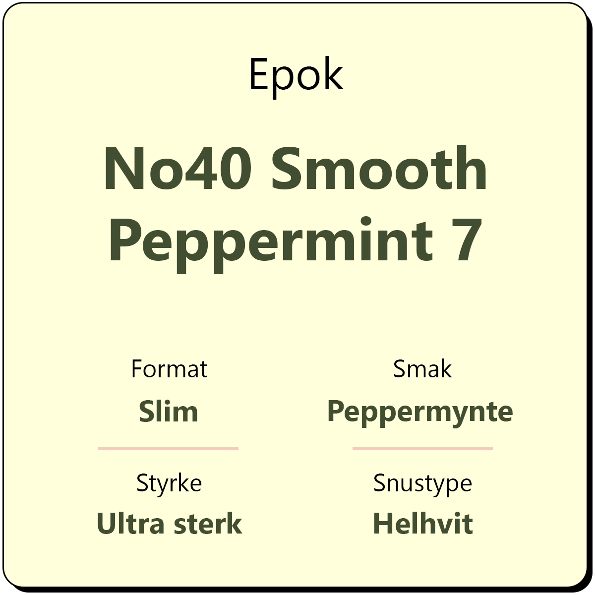 Epok No40 Smooth Peppermint 7