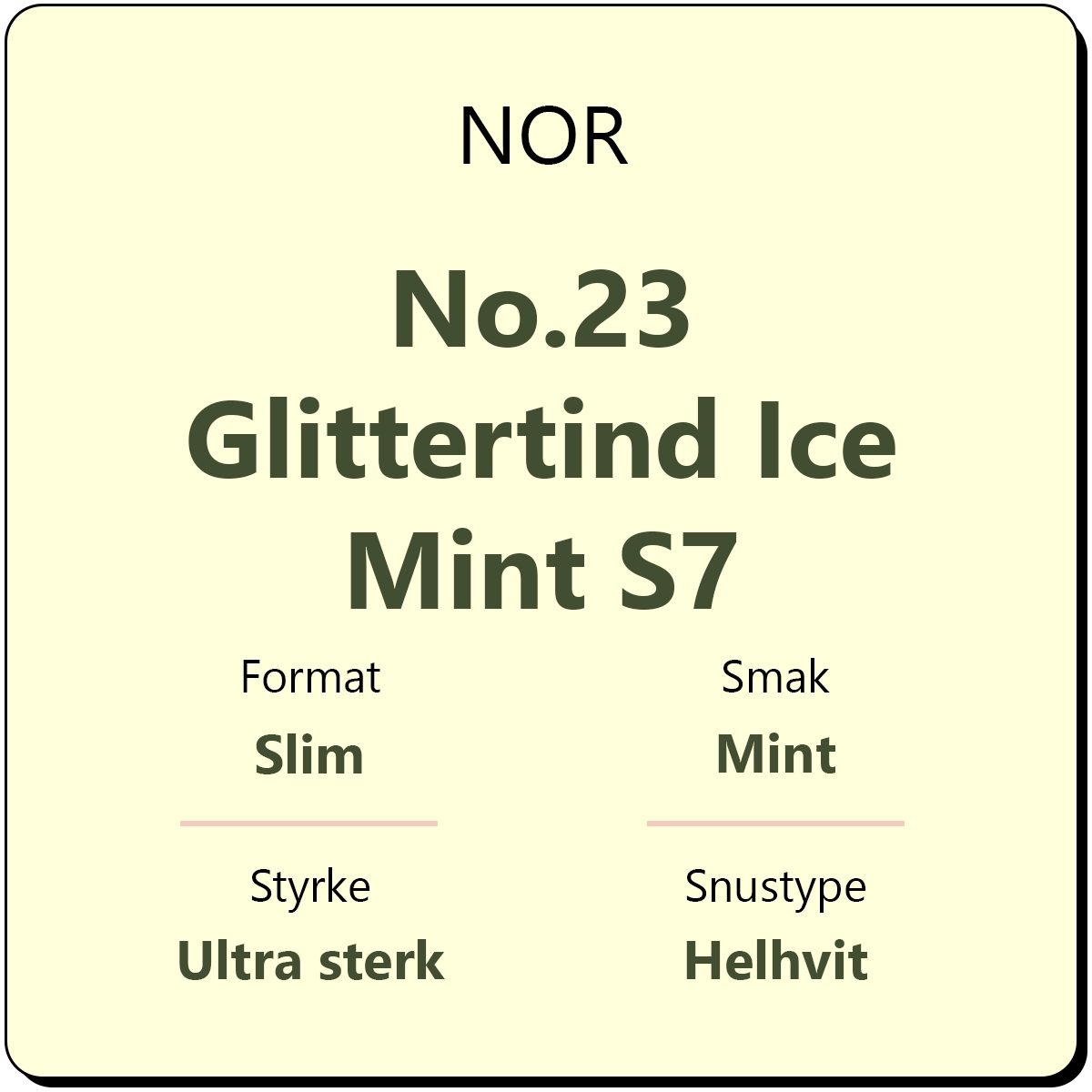 NOR No.23 Glittertind Ice Mint S7