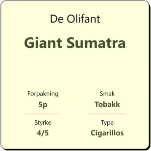 De Olifant Giant Sumatra
